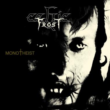 Celtic Frost -  Monotheist